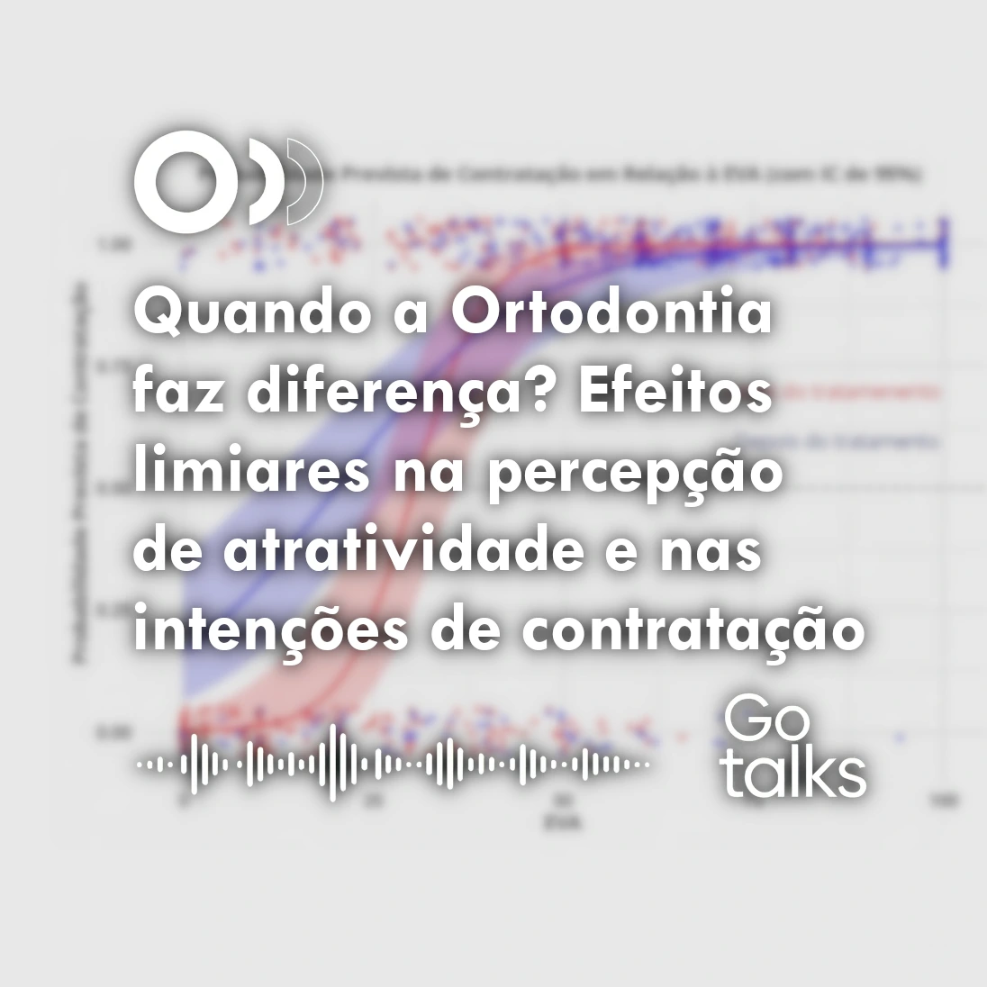 Quando a Ortodontia faz diferença? Efeitos limiares na percepção de atratividade e nas intenções de contratação
